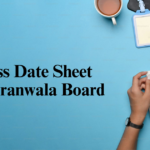 10th Class Date Sheet 2025 Gujranwala Board